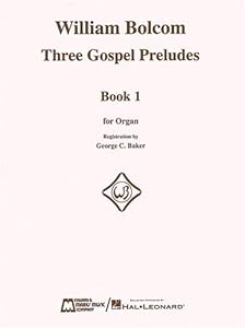 Three Gospel Preludes: Organ Solo by William Bolcom