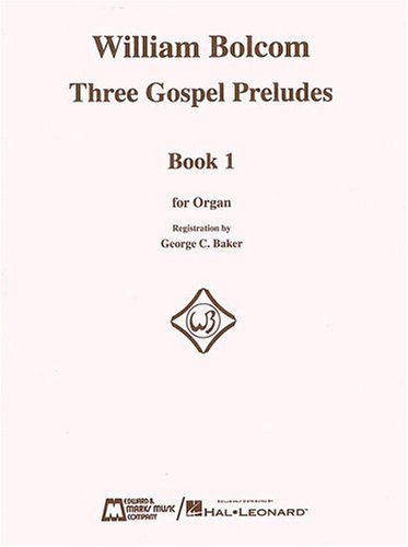 Three Gospel Preludes: Organ Solo by William Bolcom