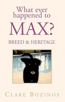 What Ever Happened to Max: Breed & Heritage