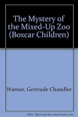 The Mystery of the Mixed-up Zoo (Boxcar Children Mysteries, 26)