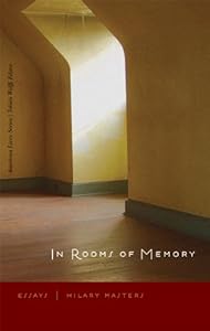 In Rooms of Memory: Essays by Hilary Masters