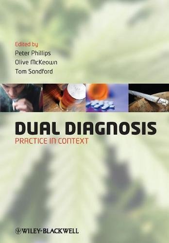 Dual Diagnosis: Practice in Context by Peter Phillips