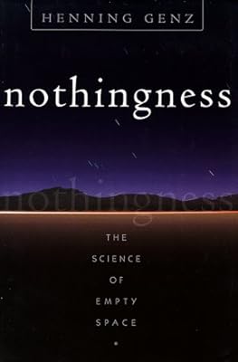 Nothingness: The Science Of Empty Space (Helix Books)