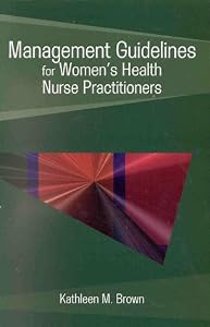 MGMT GUIDELINES FOR WOMEN'S HLTH by Kathleen M. Pelletier-Brown