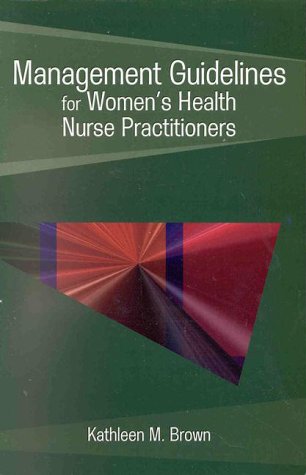 MGMT GUIDELINES FOR WOMEN'S HLTH by Kathleen M. Pelletier-Brown