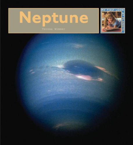 Neptune (My First Look at Planets) by Teresa Wimmer