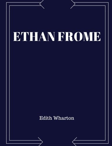 Ethan Frome by Edith Wharton