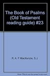 The Book of Psalms (Old Testament reading guide) #23
