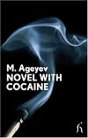 Romance with Cocaine (Hesperus Modern Voices) by M. Ageyev (2009-08-15)