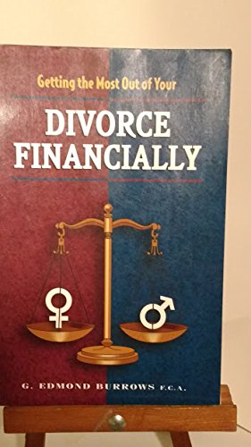 Getting the most out of your divorce Financially by unknown author