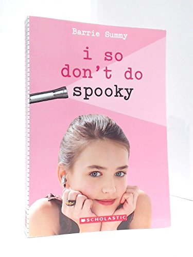 I So Don't Do Spooky by Barrie Summy
