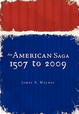 An American Saga: 1507 to 2009