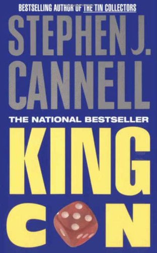 King Con: A Novel by Stephen J Cannell