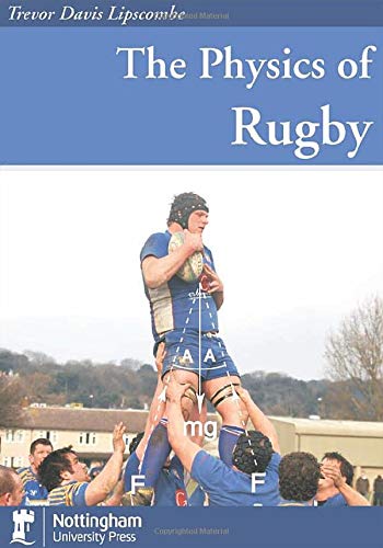 The Physics of Rugby by Trevor Lipscombe