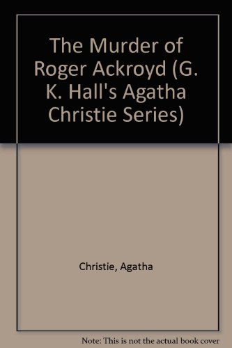 The Murder of Roger Ackroyd by Agatha Christie