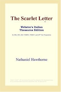 The Scarlet Letter (Webster's Italian Thesaurus Edition)