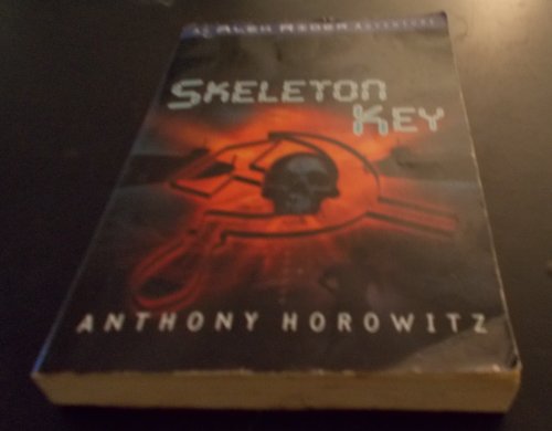 Skeleton Key: An Alex Rider Adventure by Anthony Horowitz