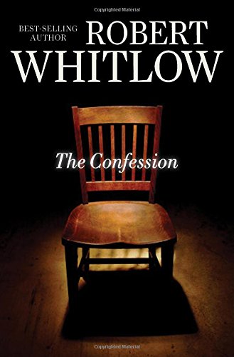 The Confession by Robert Whitlow