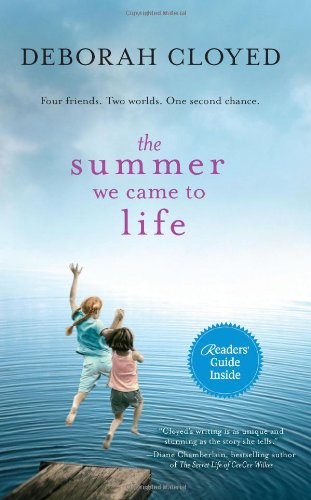 The Summer We Came to Life by Deborah Cloyed