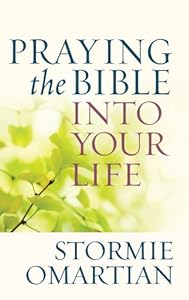 Praying the Bible Into Your Life