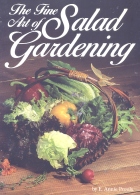 The fine art of salad gardening by Annie Proulx