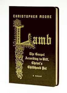 Lamb Special Gift Ed: The Gospel According to Biff, Christ's Childhood Pal