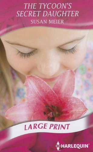 The Tycoon's Secret Daughter by Susan Meier