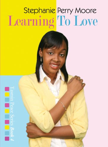 Learning to Love by Stephanie Perry Moore