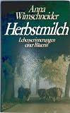 Herbstmilch - Lebenserinnerungen Einer Bäuerin - Anna Wimschneider