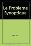 Le probleme synoptique