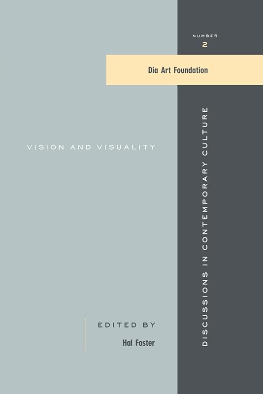 Vision and Visuality (Discussions in Contemporary Culture) by Hal Foster