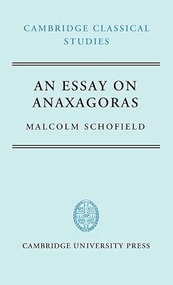 An Essay on Anaxagoras (Cambridge Classical Studies)