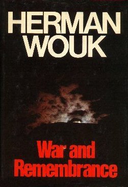 War and Remembrance by Herman Wouk