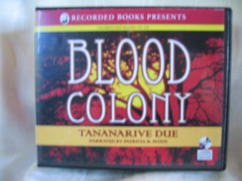 Blood Colony by Tananarive Due