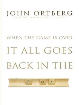 When the Game Is Over, It All Goes Back in the Box