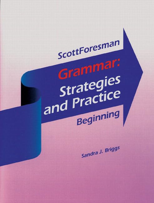 Grammar: Strategies and Practice Beginning by Sandra J. Briggs