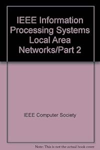 IEEE Information Processing Systems Local Area Networks/Part 2