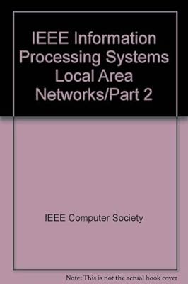 IEEE Information Processing Systems Local Area Networks/Part 2