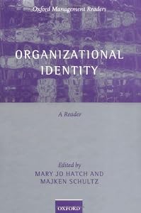 Organizational Identity: A Reader (Oxford Management Readers) by Mary Jo Hatch