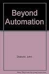 Beyond automation; managerial problems of an exploding technology