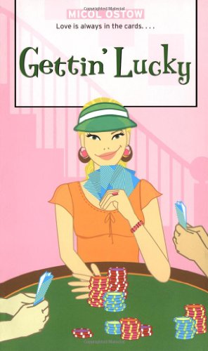 Gettin' Lucky (Romantic Comedies (Mass Market)) by Micol Ostow
