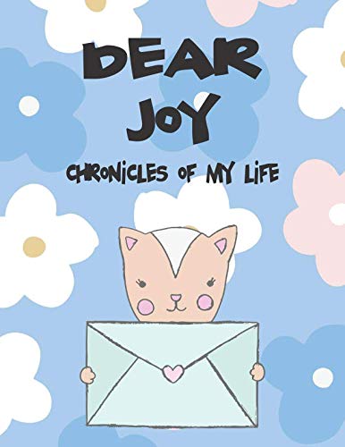 Dear Joy, chronicles of my life: A Girl's Thoughts (Preserve the Memory) by Hope Faith