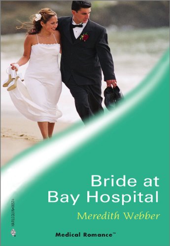 Bride at Bay Hospital by Meredith Webber
