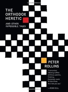The Orthodox Heretic: And Other Impossible Tales