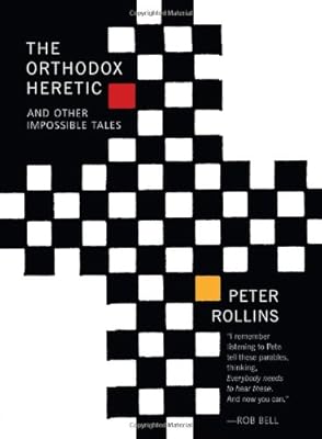 The Orthodox Heretic: And Other Impossible Tales