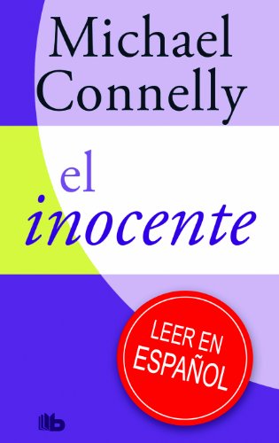 El inocente (Spanish Edition) by Michael Connelly