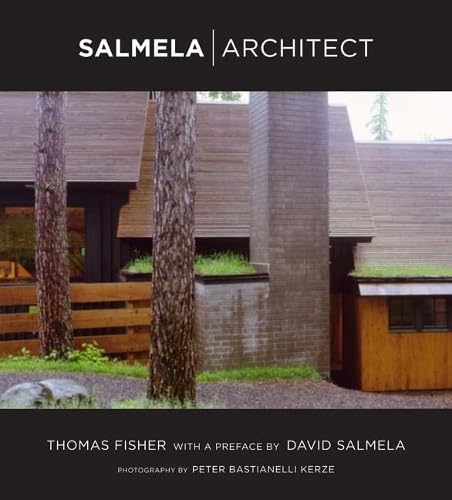 Salmela Architect by Thomas Fisher
