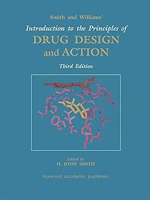Smith and Williams' Introduction to the Principles of Drug Design and Action