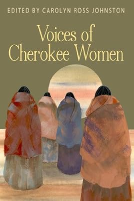 Voices of Cherokee Women (Real Voices, Real History)
