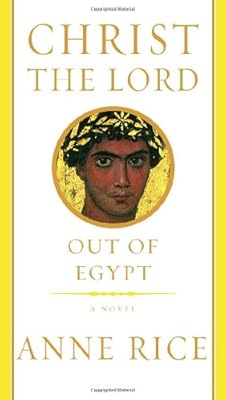 Christ the Lord: Out of Egypt